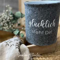 Utensilo Dose mit Filz Aufbewahrung mit der Aufschrift glücklich steht Dir.