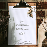 Wie wundervoll bist Du denn bitte Kunstdruck im Klemmbrett