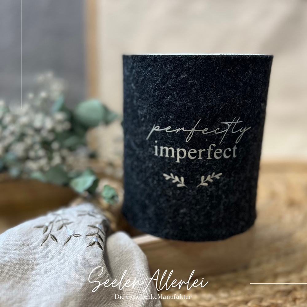 perfectly imperfekt steht auf einer Dose mit Filz ummantelt als Aufbewahrungsbox