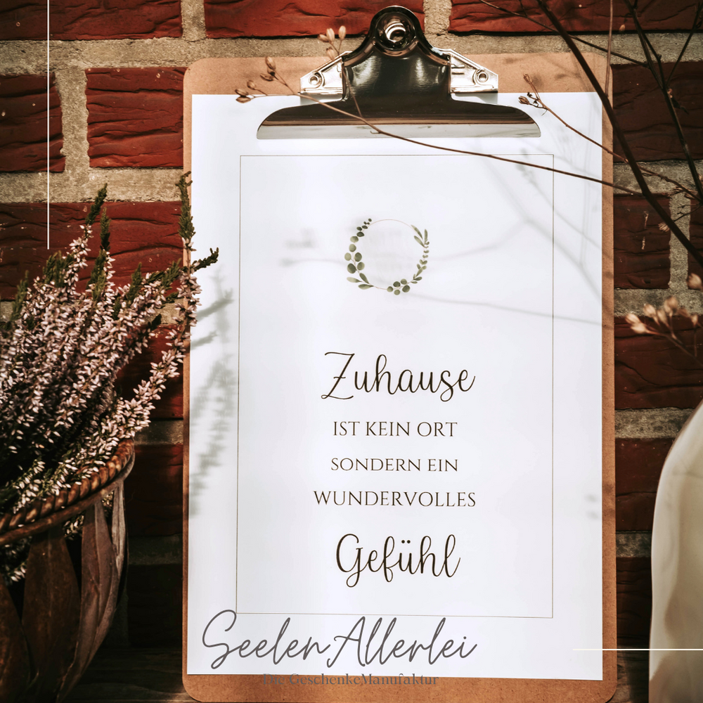 Zuhause ist kein Ort sondern ein wundervolles Gefühl Kunstdruck