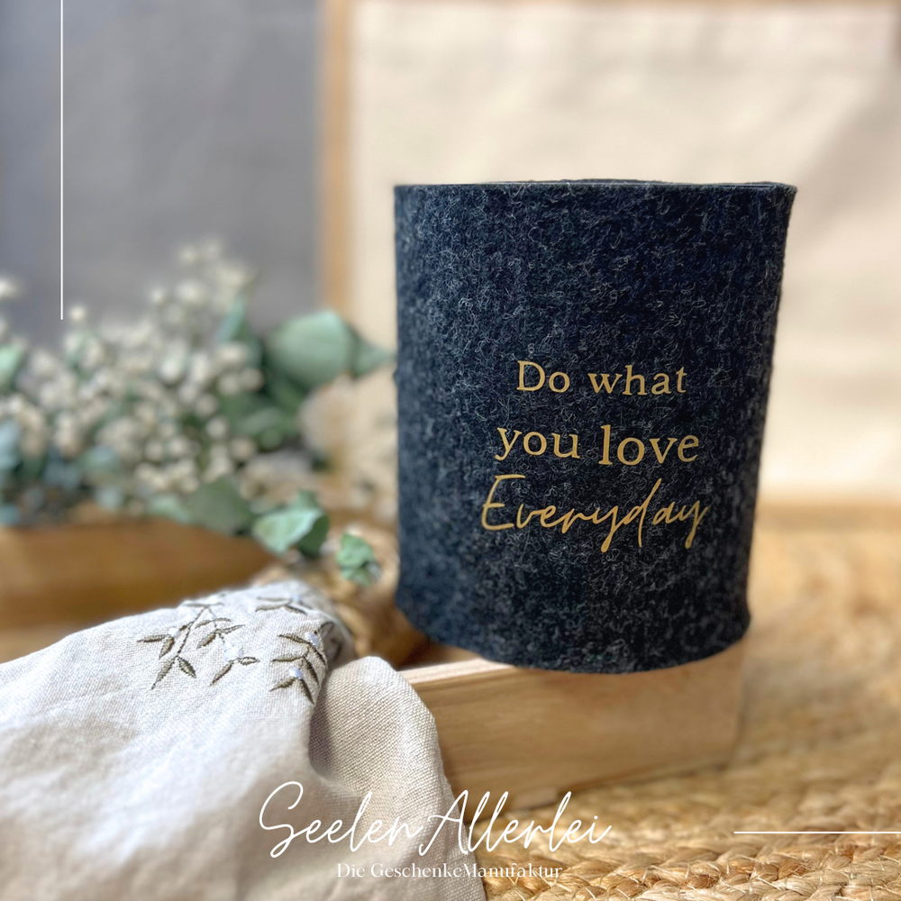 Do what you love Aurdruck auf der Aufbewahrungsbox aus Filz