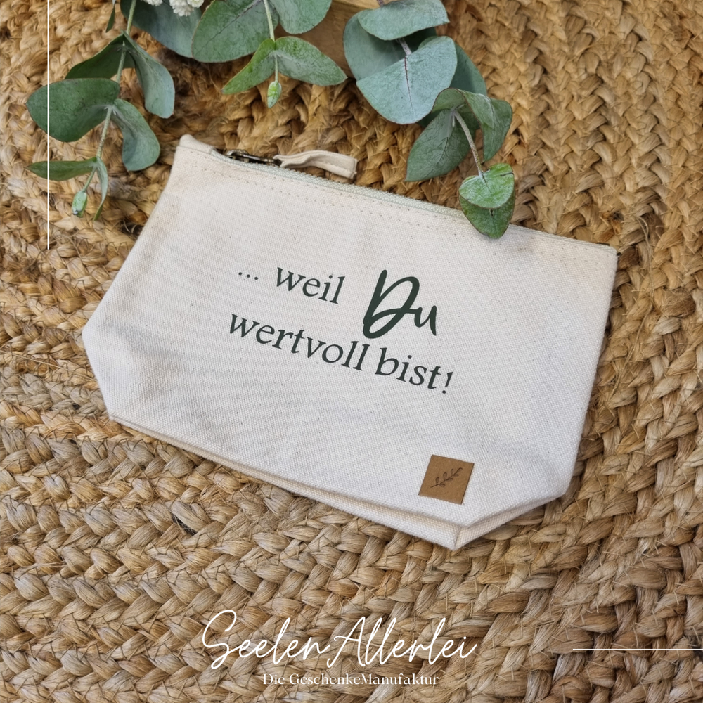 kleine Kulturtasche mit dem Aufdruck weil Du wertvoll bist.